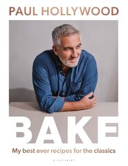 BAKE: My Best Ever Recipes for the Classics hind ja info | Retseptiraamatud  | kaup24.ee