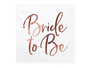 Salvrätikud Bride to be Rose Gold 33 x 33 cm (1 pakk/ 20 tk) hind ja info | Ühekordsed nõud | kaup24.ee