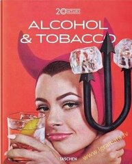 20Th Century Alcohol & Tobacco Ads hind ja info | Ühiskonnateemalised raamatud | kaup24.ee