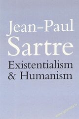 Existentialism and Humanism hind ja info | Ühiskonnateemalised raamatud | kaup24.ee