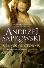 Season of Storms : A Novel of the Witcher - Now a major Netflix show hind ja info | Lühijutud, novellid | kaup24.ee