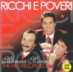 CD RICCHIE E POVERI "Mamma Maria. The Hits Reloaded" hind ja info | Vinüülplaadid, CD, DVD | kaup24.ee