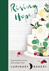 Rising Hope : Recipes and Stories from Luminary Bakery hind ja info | Retseptiraamatud  | kaup24.ee