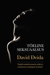 Tõeline Seksuaalsus, David Deida hind ja info | Suhteraamatud | kaup24.ee
