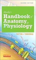 Mosby's Handbook Of Anatomy & Physiology 2Nd Edition hind ja info | Õpikud | kaup24.ee